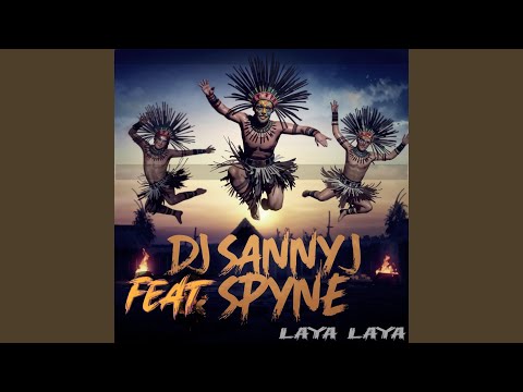 Laya Laya (feat. Dj Spyne) (Radio Edit)