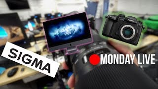 Monday Live: Sigma FE Lenses, iMac Pro, Panasonic GH5s,  Universal Lens Cap (feat. David Oastler)
