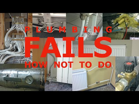Plumbing FAILS! Fun to watch. Check how not to do.