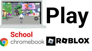 how to play roblox on school chromebook 2023 | How to play roblox on Any school Chromebook