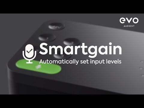 Set your inputs automatically with EVO 8\'s Smartgain mode