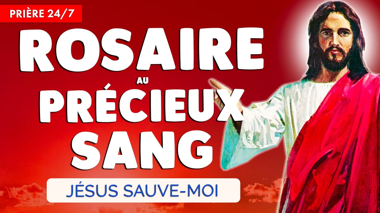 🔴 ROSAIRE au PRÉCIEUX SANG de JÉSUS 🙏 Très PUISSANTE PRIÈRE 24/7