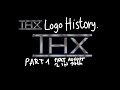 THX Logo History Part 1