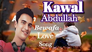 Download lagu Muhabbattot Zaiforjai | Kawal Abdullah new tarana about love | Kawal Abdullah tarana mp3