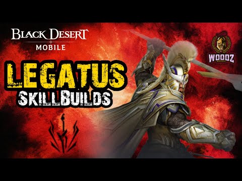 🌀Legatus | PVP - PVE【Skill-builds & Combos】Black Desert Mobile