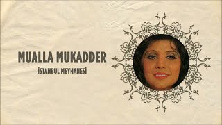 Mualla Mukadder - İstanbul Meyhanesi (Official Audio)
