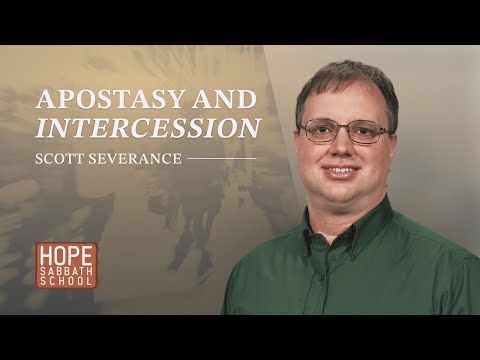 Lesson 11: Apostasy and Intercession