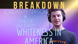 Black Impact & Whiteness In America | Jordan Peterson, Chloe Valdary, BREAKDOWN