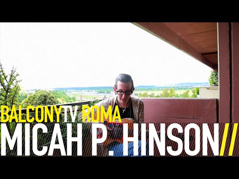 MICAH P. HINSON - GOD IS GOOD (BalconyTV)