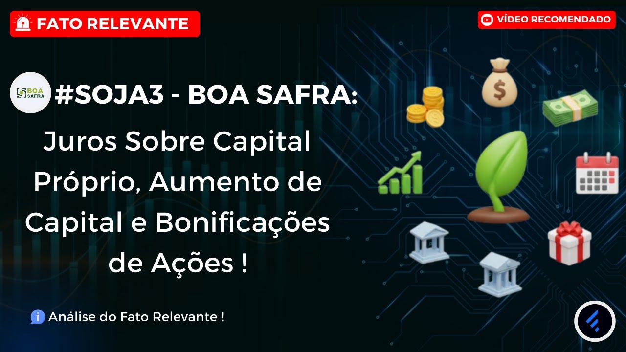Boa Safra (SOJA3) anuncia proventos: R$ 40 milhões em JCP e bonificação de ações