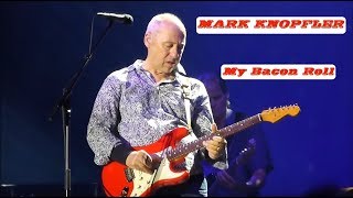 MARK KNOPFLER - MY BACON ROLL (Live Audio) Lyrics CC