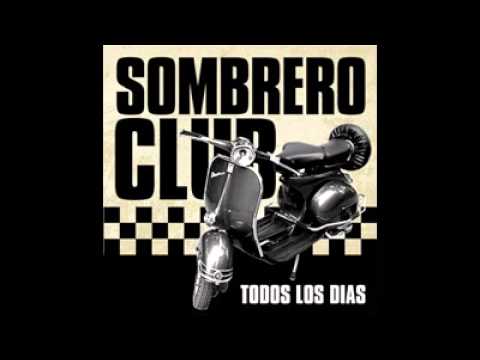 Sombrero Club - Todos Los Dias (Disco completo)