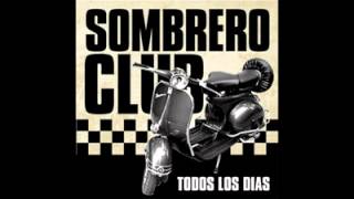 Sombrero Club - Todos Los Dias (Disco completo)