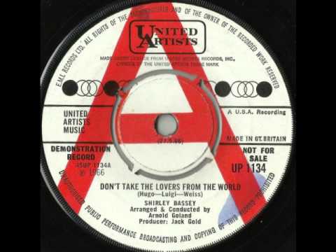 Shirley Bassey - Don't Take The Lovers from The World / Give Him Your Love