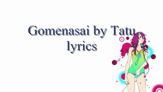 Gomenasai - Tatu lyrics