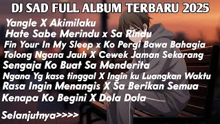 Download lagu DJ SAD l!!! FULL ALBUM TERBARU 2025 VIRAL TIKTOK mp3 Download lagu DJ SAD l!!! FULL ALBUM TERBARU 2025 VIRAL TIKTOK mp3