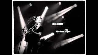 LUKA BLOOM I BELIEVE IN YOU