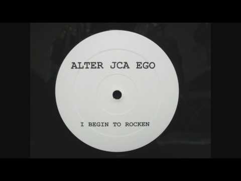 ALTER JCA EGO / I BEGIN TO ROCKEN