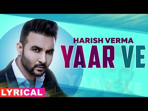 Yaar Ve (Lyrical) — watch video