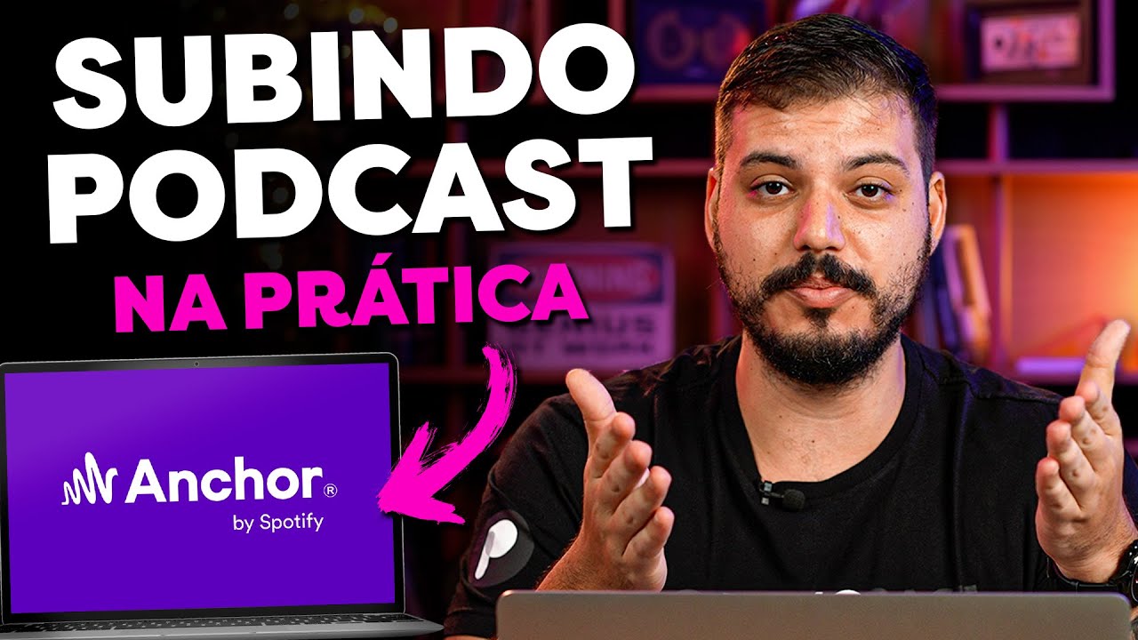 COMO SUBIR PODCAST NO SPOTIFY E EM TODAS AS PLATAFORMAS DE ÁUDIO (Anchor)