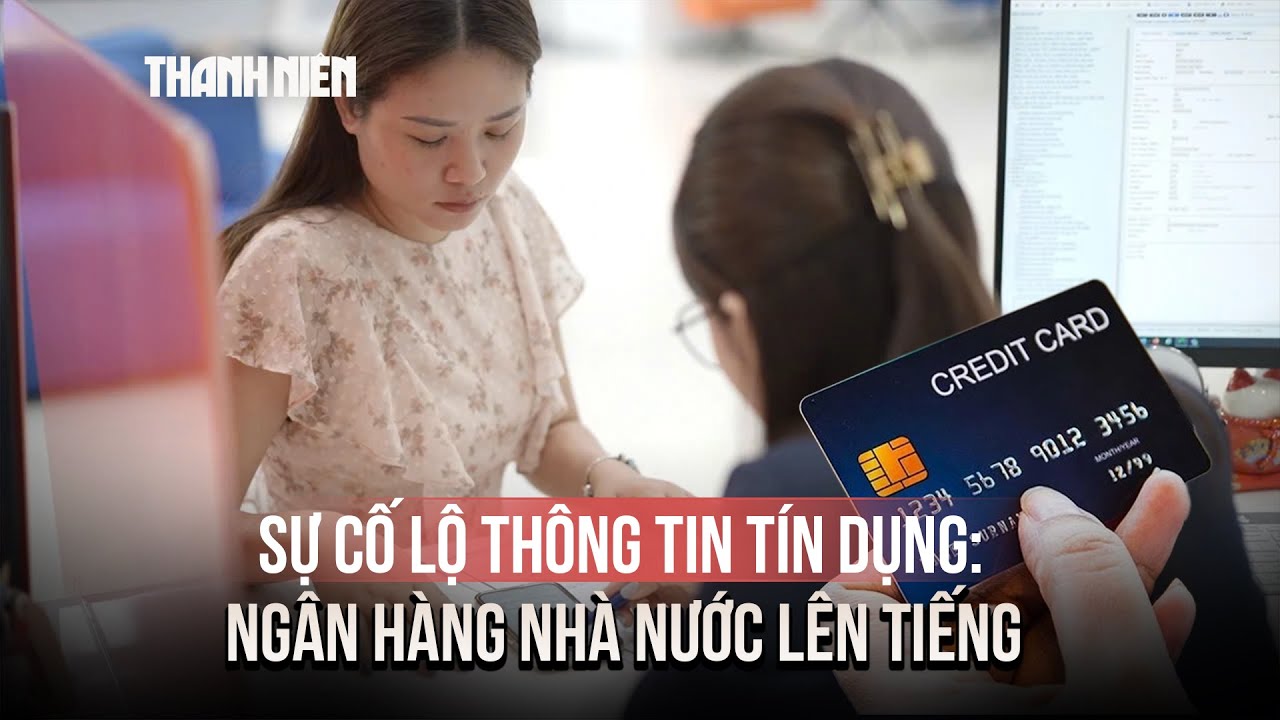 Thông tin tại CIC không bao gồm thông tin về tài khoản tiền gửi, tiết kiệm…