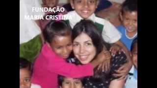 FUNDAÇÃO MARIA CRISTINA - MARIA DA CONCEIÇÃO