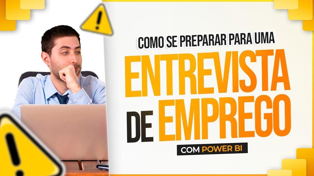 Como se Preparar para uma Entrevista de Emprego com Power BI