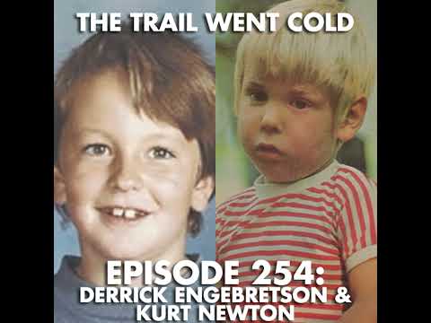 The Trail Went Cold - Episode 254 - Derrick Engebretson & Kurt Newton