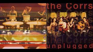 Forgiven Not Forgotten - The Corrs - Unplugged (1999)
