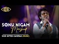 Sonu Nigam Mashup God Gifted Cameras
