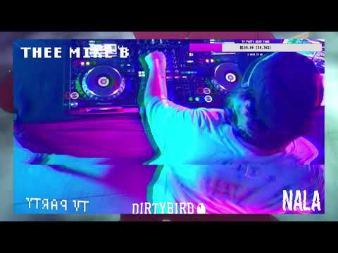 Thee Mike B Live on DIrtyBird  TV PARTY  1 21 21