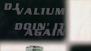 Dj Valium - Doin' It Again (Club Mix) (2001)
