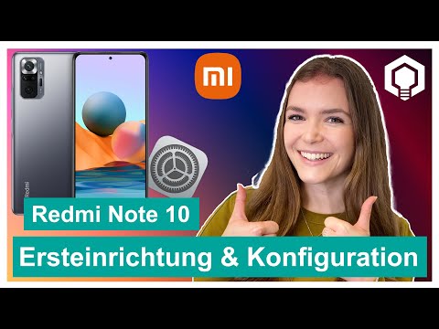 Xiaomi Redmi Note 10 - Ersteinrichtung und Konfiguration • 📱 • ⚙️ • ☑️ •