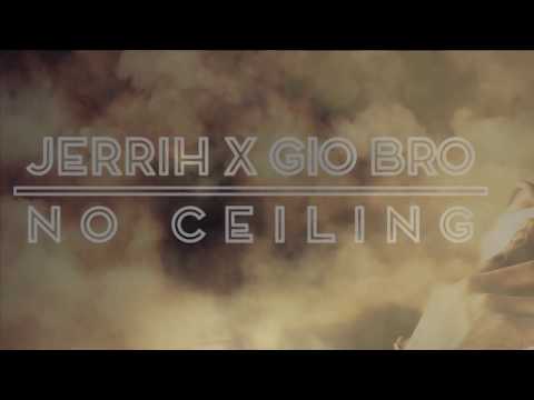 Jerrih x  GioBro - No Ceiling (MP3) + Downloadlink