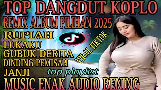 Download lagu RUPIAH‼️REMIX DANGDUT KOPLO ALBUM PILIHAN/TOP KOPLO 2025 mp3