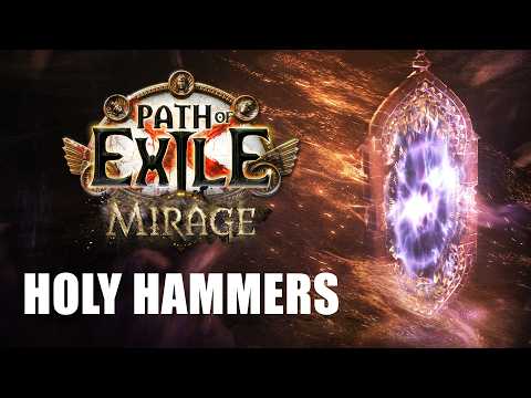 Path of Exile: Mirage - Holy Hammers