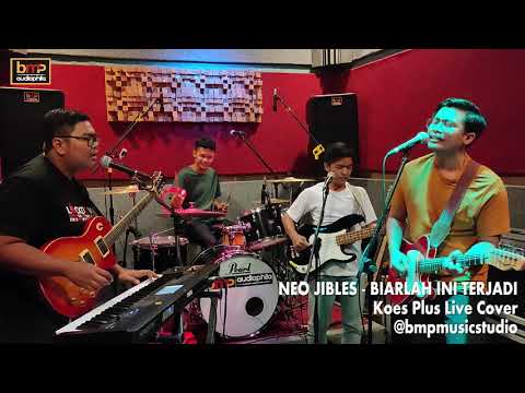 Neo Jibles - Biarlah Ini Terjadi (Koes Plus)