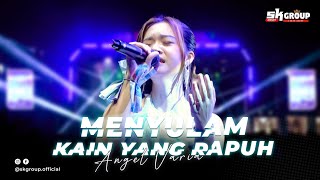 Download lagu SK Group | ANGEL VARIA - MENYULAM KAIN YANG RAPUH mp3