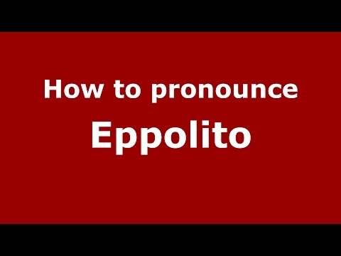 How to pronounce Eppolito (Italian/Italy) - PronounceNames.com