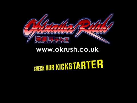 Okirush 2017 trailer for kickstarter