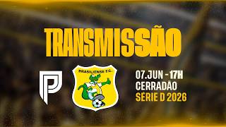 PRIMAVERA x BRASILIENSE - BRASILEIRÃO SÉRIE D 2026 - DÉCIMA RODADA - 07/06/2026