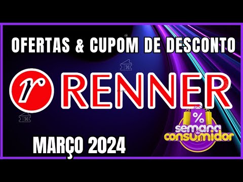 Ofertas e Cupom de Desconto RENNER MArço 2024