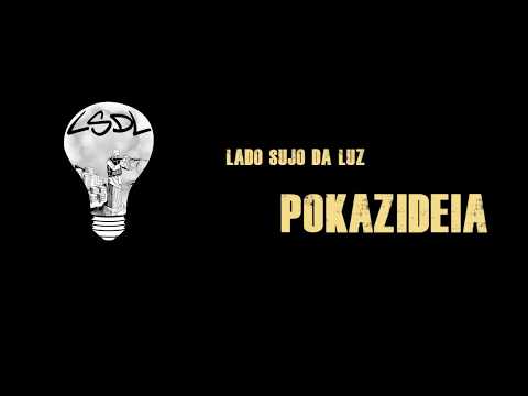 Lado Sujo Da Luz - Pokazideia (prod. OMMVX)