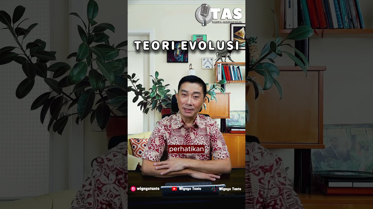 TAS#163 Teori Evolusi?