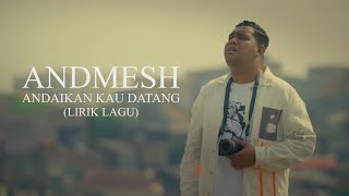 Download lagu ANDAIKAN KAU DATANG - Andmesh (OST. MIRACLE IN CELL NO.7) Lirik Lagu mp3 Download lagu ANDAIKAN KAU DATANG - Andmesh (OST. MIRACLE IN CELL NO.7) Lirik Lagu mp3