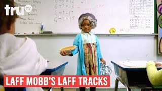Laff Mobb’s Laff Tracks - The Challenges of Substitute Teaching ft. Rita Brent | truTV