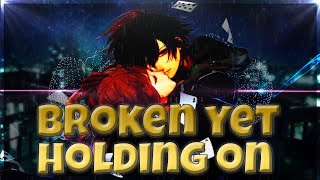 Download lagu 【Nightcore】 Roni Tran - Broken yet holding on mp3