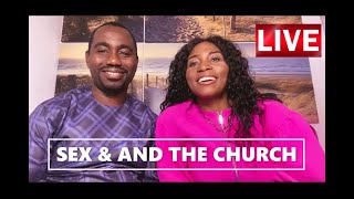 Sex and the Church - Part 1 by Dr. & Mrs. Dodoo, The Teacher