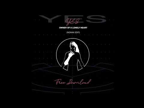 YES - Owner Of A Lonely Heart (Nohak Edit)