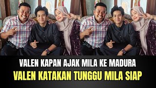 Download lagu Valen Asks Mila When to Go to Madura? Valen Says Wait Until Mila is Ready! mp3